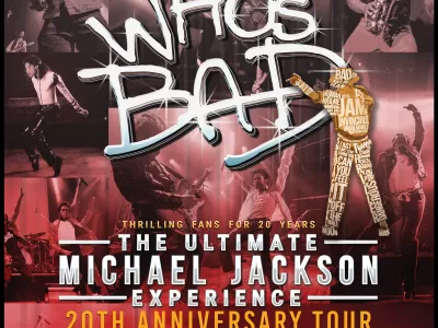 Who's Bad: The Ultimate Michael Jackson Experience 