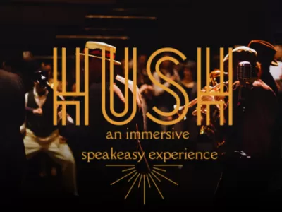 Hush : An Immersive Speakeasy Experience
